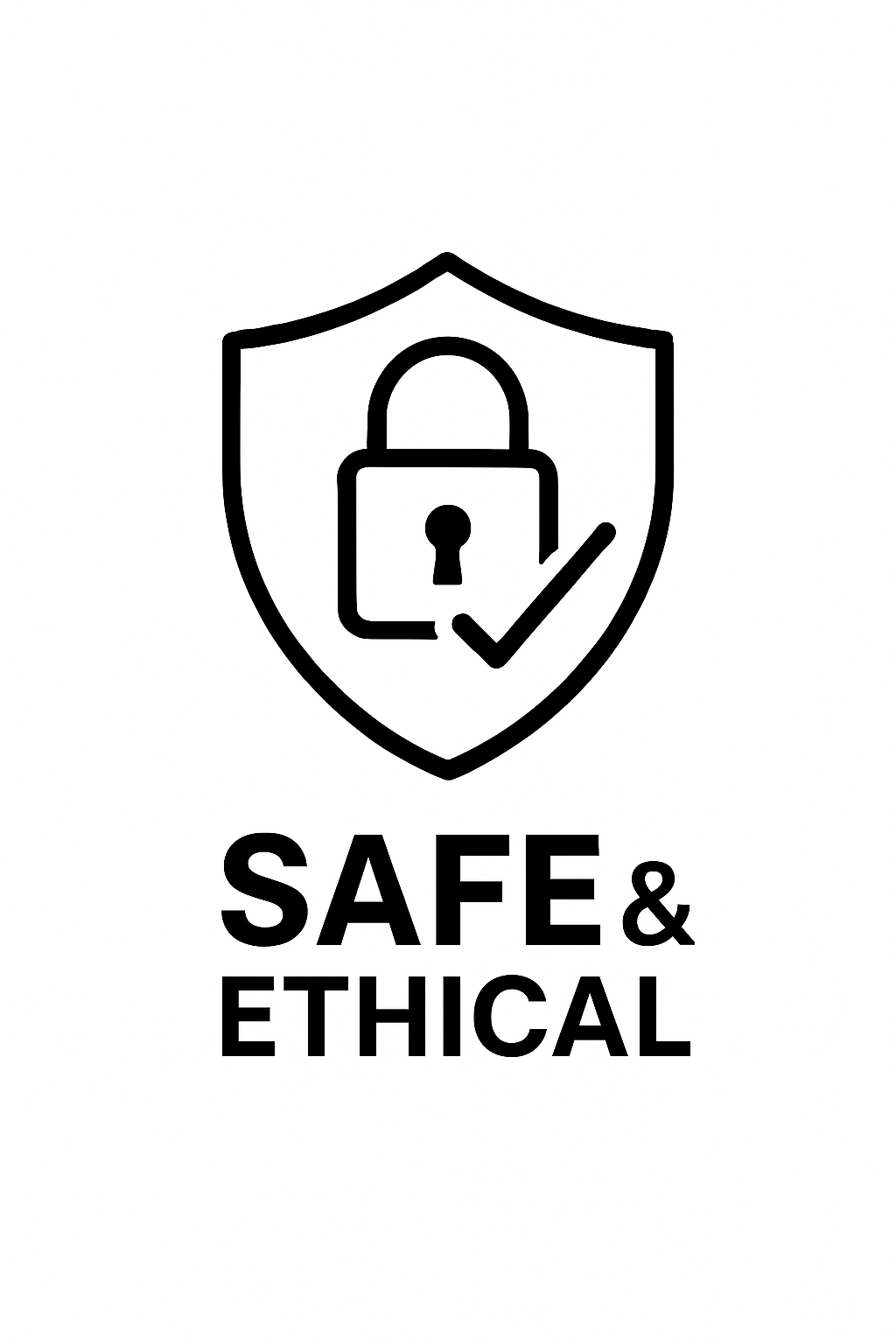 Safe & Ethical